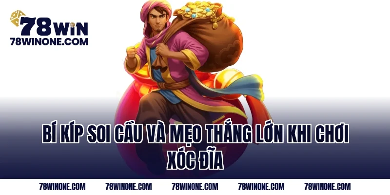 Bí kíp soi cầu và mẹo thắng lớn khi chơi xóc đĩa
