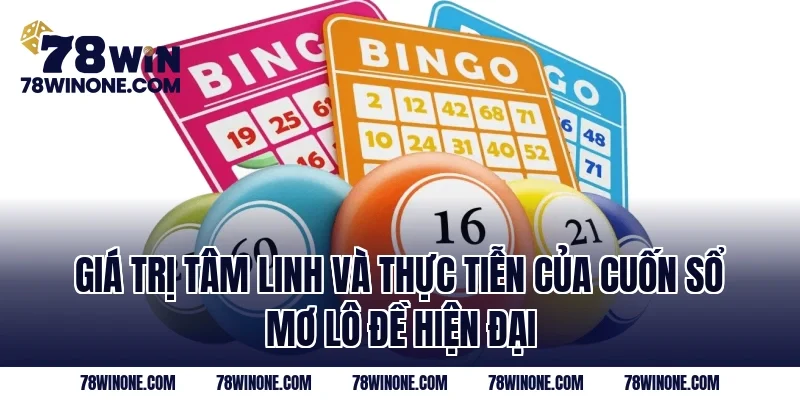 Giá trị tâm linh và thực tiễn của cuốn sổ mơ lô đề hiện đại