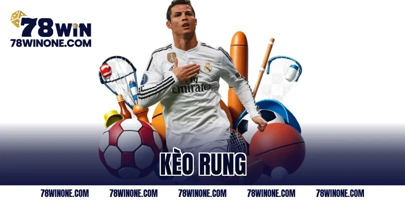 kèo rung