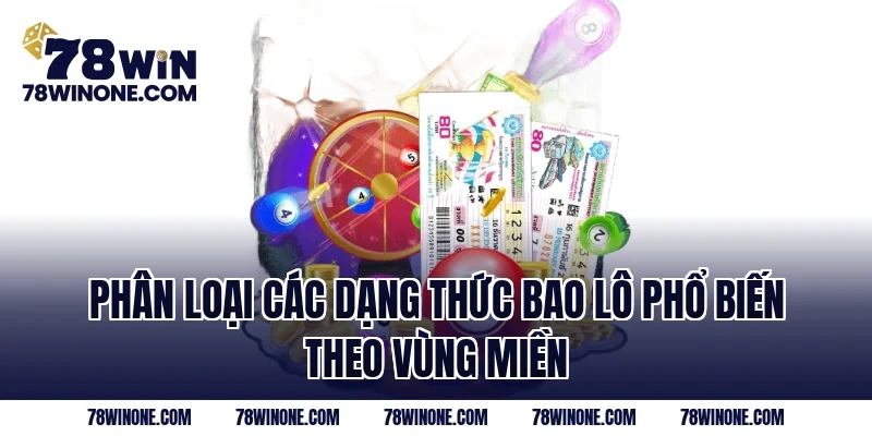 Phân loại các dạng thức bao lô phổ biến theo vùng miền