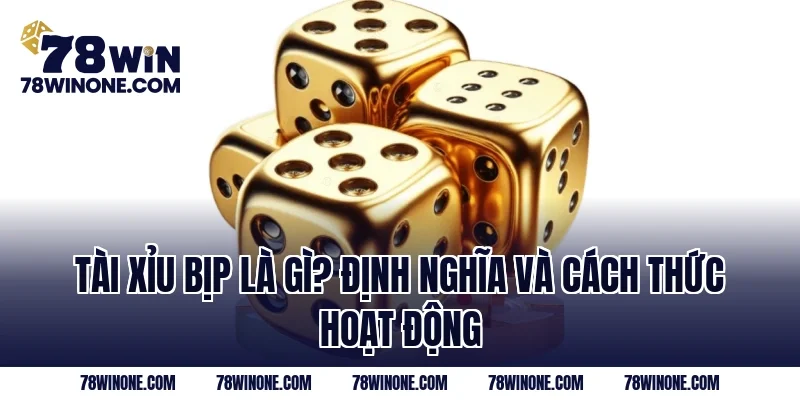 Tài xỉu bịp là gì? Định nghĩa và cách thức hoạt động